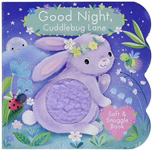 Good Night: Cuddle Bug Lane (Children's Interactive Chunky Little Touch And Feel Board Book)