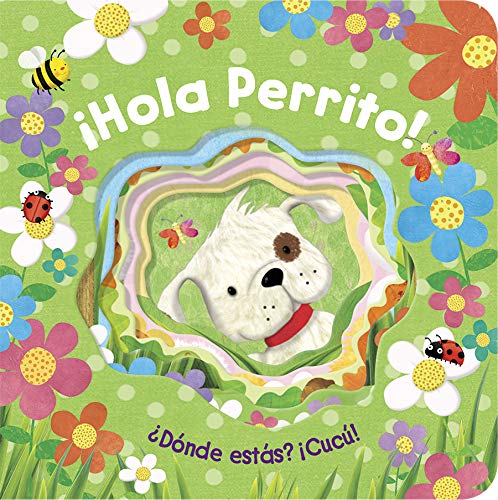 Hola, Perrito! (Peek-a-boo Books) (Spanish Edition)