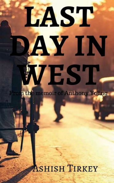 Last Day In West