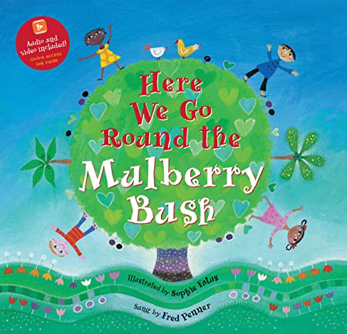 Here We Go Round The Mulberry Bush