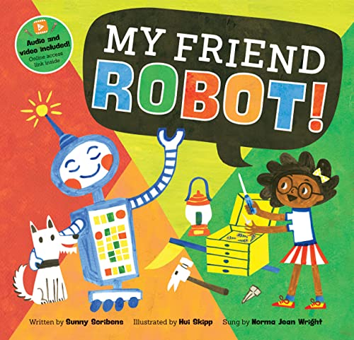 My Friend Robot!: Book With Included Web Link