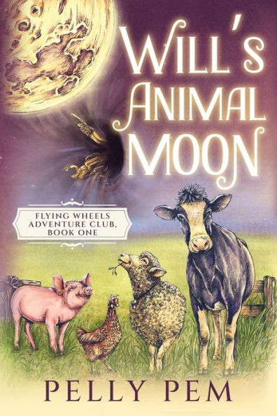 Will's Animal Moon (Flying Wheels Adventure Club)