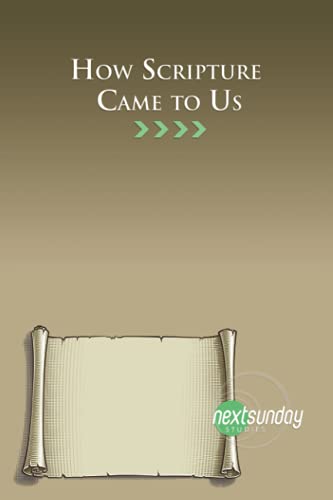 How Scripture Came To Us