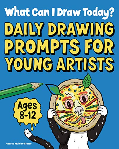 What Can I Draw Today?: Daily Drawing Prompts For Young Artists