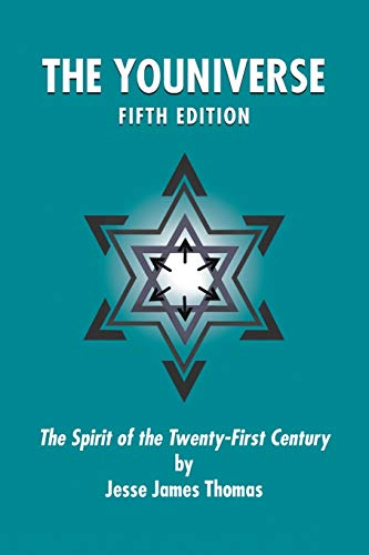 The Youniverse: The Spirit of the Twenty-First Century Fifth Edition