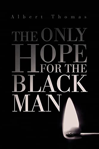 The Only Hope For The Black Man