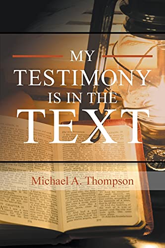 My Testimony Is In The Text