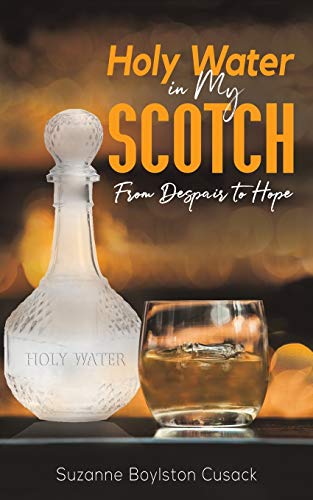 Holy Water in My Scotch - 9781647500979
