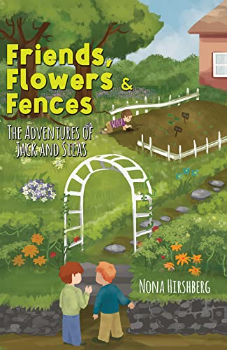 Friends Flowers Fences - 9781647503796