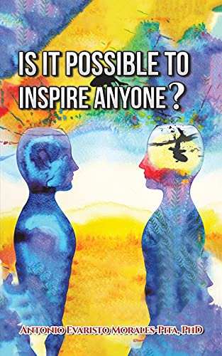 Is It Possible To Inspire Anyone? - 9781647503963