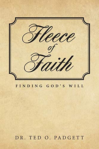 Fleece Of Faith: Finding God's Will