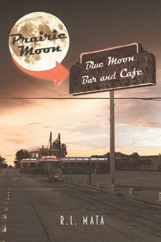 Prairie Moon: Blue Moon Bar and Caf?