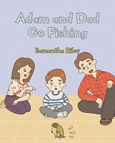 Adam and Dad Go Fishing