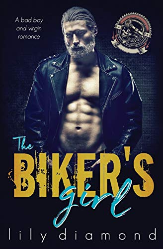 The Biker's Girl: A Bad Boy And Virgin Romance - 9781648080821