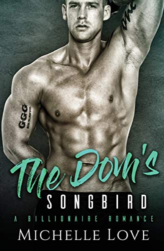 The Dom's Songbird: A Billionaire Romance (Paperback)