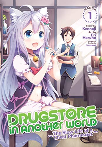 Drugstore in Another World: The Slow Life of a Cheat Pharmacist (Manga) Vol. 1 (Drugstore in Another World: The Slow Life of a Cheat Pharmacist (Manga), 1)