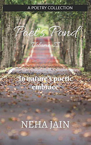 Poet's Pond Volume-II: In nature's poetic embrace