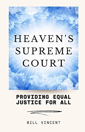 Heaven's Supreme Court: Providing Equal Justice for All