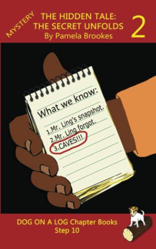 The Hidden Tale 2: The Secret Unfolds Chapter Book: Sound-Out Phonics Books Help Developing Readers, including Students with Dyslexia, Learn to Read ... Decodable Books) (DOG ON A LOG Chapter Books)