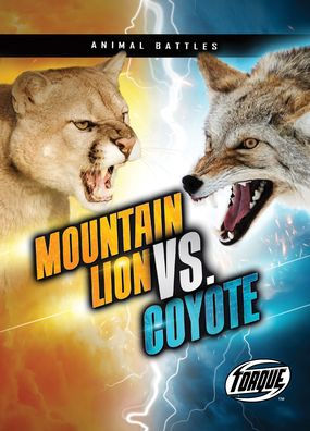 Mountain Lion Vs. Coyote (Animal Battles) - 9781648342547