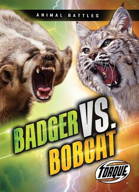 Badger Vs. Bobcat (Animal Battles) - 9781648348761