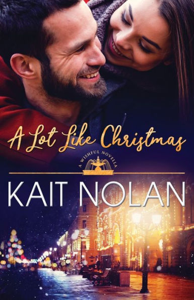 A Lot Like Christmas (Wishful Romance) - 9781648350009