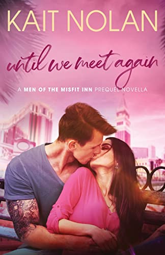 Until We Meet Again (Men of the Misfit Inn)