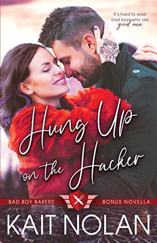 Hung Up on the Hacker (Bad Boy Bakers)