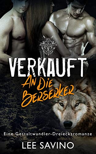 Verkauft An Die Berserker (Die Berserker-Saga) (German Edition)