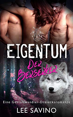 Eigentum der Berserker (Die Frauen Der Berserker) (German Edition)