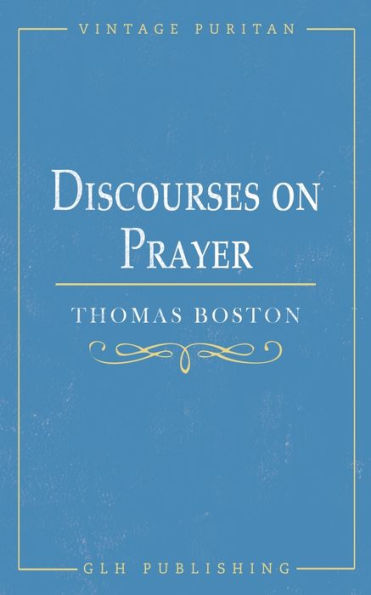 Discourses On Prayer