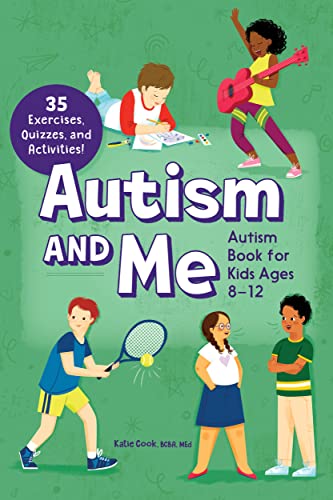 Autism and Me?Autism Book for Kids Ages 8??12: An Empowering Guide with 35 Exercises, Quizzes, and Activities!