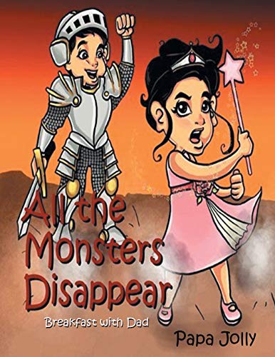 All the Monsters Disappear: Breakfast with Dad - 9781648952227