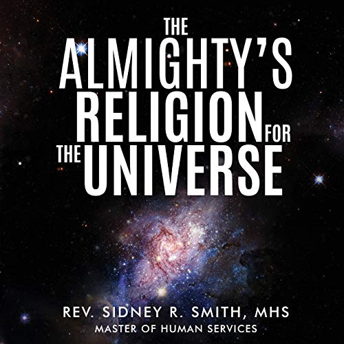 The Almighty's Religion for the Universe
