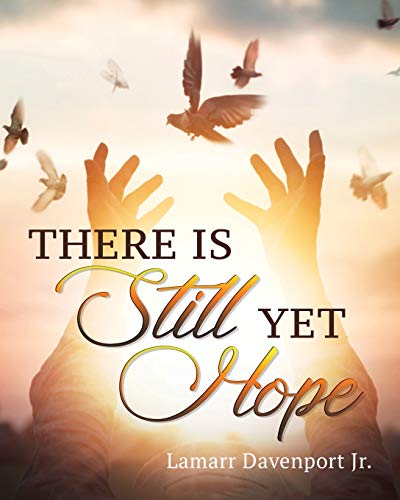 There Is Still Yet Hope