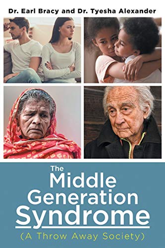 The Middle Generation Syndrome: (A Throw Away Society)