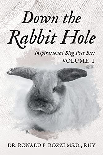 Down The Rabbit Hole: Inspirational Blog Post Bits Volume 1