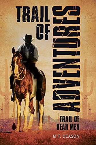 Trail Of Adventures: Trail Of Dead Men