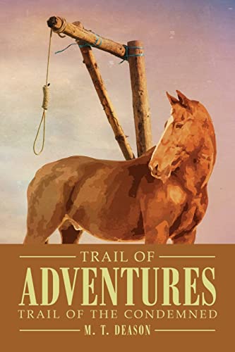 Trail Of Adventures: Trail Of The Condemned