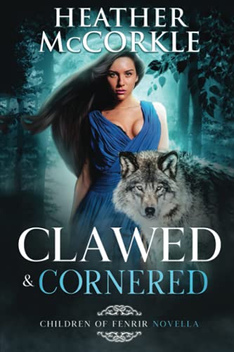 Clawed & Cornered: A Viking Werewolf Paranormal Romance (Children of Fenrir)
