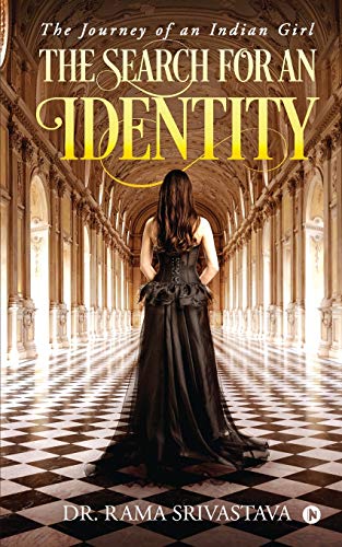 The Search for an Identity: The Journey of an Indian Girl