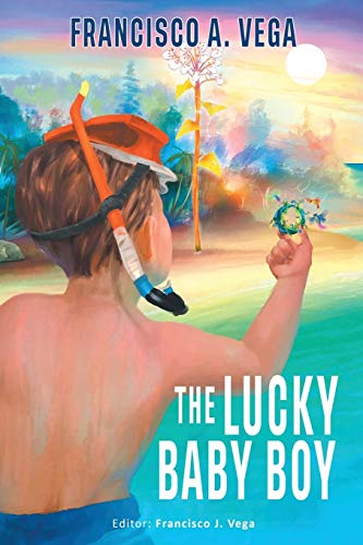 The Lucky Baby Boy - 9781649081933