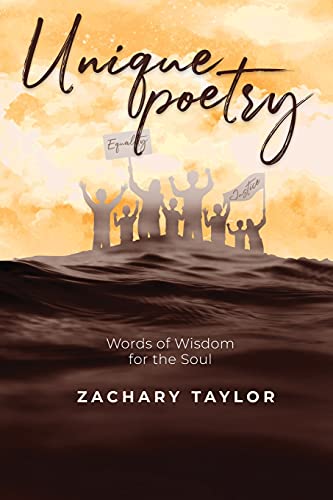 Unique Poetry: Words Of Wisdom For The Soul