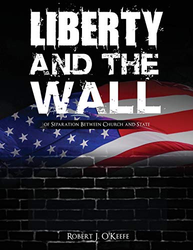 Liberty And The Wall Of Separation Between Church And State - Workbook