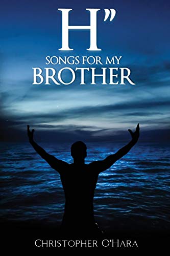 H: Songs for My Brother
