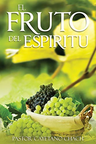 El Fruto del Espiritu (Spanish Edition)
