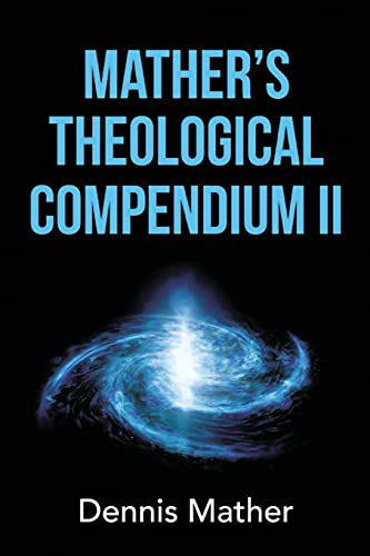 Mather'S Theological Compendium Ii - 9781649089823