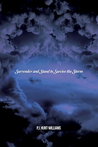 Surrender And Stand To Survive The Storm