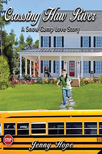 Crossing Haw River: A Snow Camp Love Story