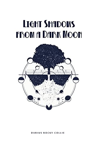 Light Shadows From A Dark Moon